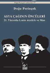 Kitap - Asya Çağınının Öncüleri; 21. Yüzyılda Lenin Atatürk ve Mao - Doğu Perinçek - kitantik - kitaLog