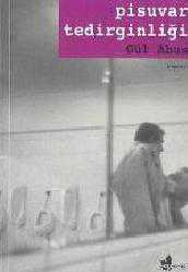 Kitap - Pisuvar Tedirginliği - Gül Abus - kitantik - kitaLog