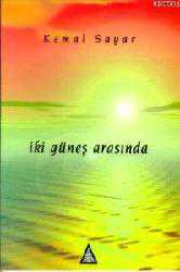 Kitap - İki Güneş Arasında - Kemal Sayar - kitantik - kitaLog