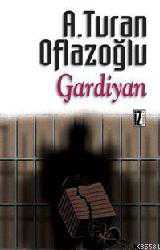Kitap - Gardiyan - Ahmet Turan Oflazoğlu - kitantik - kitaLog