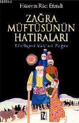Kitap - Zağra Müftüsünün Hatıraları; Tarihçe-i Vak'a-i Zağra - Hüseyin Raci Efendi - kitantik - kitaLog