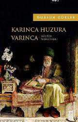 Kitap - Karınca Huzura Varınca - Dursun Gürlek - kitantik - kitaLog