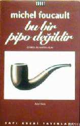 Kitap - Bu Bir Pipo Değildir - Michel Foucault - kitantik - kitaLog