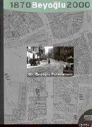 Kitap - Beyoğlu 1870, 2000;bir Beyoğlu Fotoromanı: Bir Efsanenin Monografisi - Enis Batur; Engin Yenal - kitantik - kitaLog