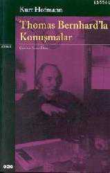 Kitap - Thomas Bernhard'la Konuşmalar - Kurt Hofmann - kitantik - kitaLog