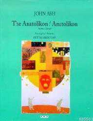Kitap - The Anatolikon Anatolikon; Poems / Şiirler (Ciltli) - John Ash - kitantik - kitaLog