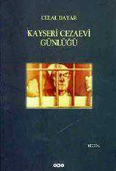 Kitap - Kayseri Cezaevi Günlüğü - Cel&acirc;l Bayar - kitantik - kitaLog