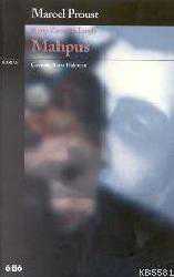 Kitap - Mahpus; Kayıp Zamanın İzinde - Marcel Prevost (Proust) - kitantik - kitaLog