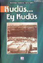 Kitap - Kudüs... Ey Kudüs - Dominique Lapierre;Larry Collins - kitantik - kitaLog