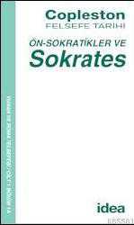 Kitap - Ön - Sokratikler ve Sokrates; Copleston Felsefe Tarihi - Frederick Copleston - kitantik - kitaLog