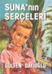 Kitap - Suna'nın Serçeleri - Gülten Dayıoğlu - kitantik - kitaLog