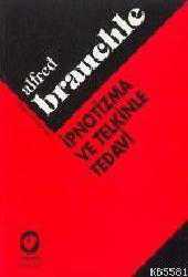 Kitap - İpnotizma ve Telkinle Tedavi - Alfed Brauchle - kitantik - kitaLog