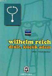 Kitap - Dinle, Küçük Adam - Wilhelm Reich - kitantik - kitaLog