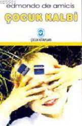 Kitap - Çocuk Kalbi - Edmondo de Amicis - Tüm Baskıları - kitantik - kitaLog