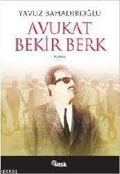 Kitap - Avukat Bekir Berk - Yavuz Bahadıroğlu - kitantik - kitaLog