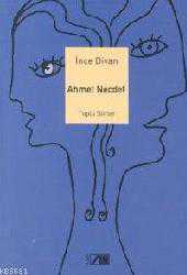 Kitap - İnce Divan - Toplu Şiirleri - Ahmet Necdet - kitantik - kitaLog