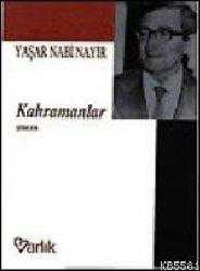 Kitap - Kahramanlar - Yaşar Nabi Nayır - kitantik - kitaLog