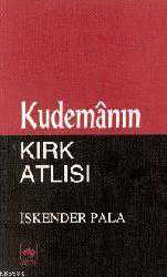 Kitap - Kudemanın Kırk Atlısı - İskender Pala - kitantik - kitaLog