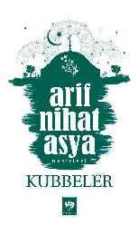 Kitap - Kubbeler - Arif Nihat Asya - kitantik - kitaLog