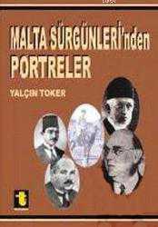 Kitap - Malta Sürgünleri'nden Portreler - Yalçın Toker - kitantik - kitaLog