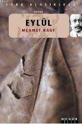Kitap - Eylül - Mehmet Rauf - Tüm Baskıları - kitantik - kitaLog