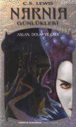 Kitap - Narnia Günlükleri 2 Aslan Dolap ve Cadı - Clive Staples Lewis - kitantik - kitaLog