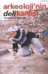Kitap - Arkeoloji'nin Delikanlısı; Muhibbe Darga Kitabı - Emine Çaykara - kitantik - kitaLog