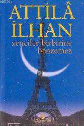 Kitap - Zenciler Birbirine Benzemez - Attil&acirc; İlhan - kitantik - kitaLog