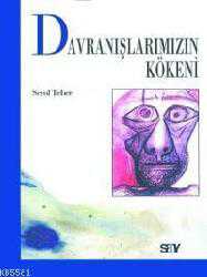 Kitap - Davranışlarımızın Kökeni - Serol Teber - kitantik - kitaLog