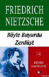 Kitap - Böyle Buyurdu Zerdüşt - Friedrich Wilhelm Nietzsche - Tüm Baskıları - kitantik - kitaLog