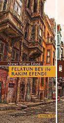Kitap - Felatun Bey ile Rakım Efendi - Ahmet Mithat Efendi - kitantik - kitaLog