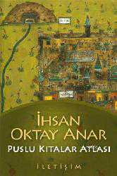 Kitap - Puslu Kıtalar Atlası - İhsan Oktay Anar - kitantik - kitaLog