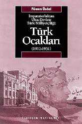 Kitap - İmparatorluktan Ulus-Devlete Türk Milliyetçiliği : Türk Ocakları 1912-1931 - Füsun Üstel - kitantik - kitaLog
