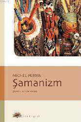 Kitap - Şamanizm - Michel Perrin - kitantik - kitaLog