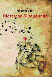 Kitap - Nietzsche Sustuğunda - Mehmet Uğur - kitantik - kitaLog