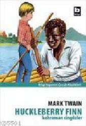 Kitap - Kahraman Cingözler; Huckleberry Finn - Mark Twain - kitantik - kitaLog