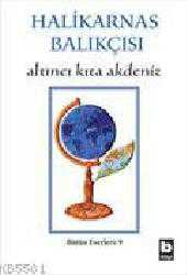 Kitap - Altıncı Kıta Akdeniz - Cevat Şakir Kabaağaçlı (Halikarnas Balıkçısı) - kitantik - kitaLog