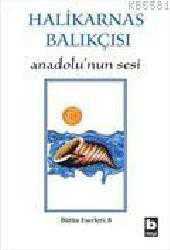 Kitap - Anadolunun Sesi - Cevat Şakir Kabaağaçlı (Halikarnas Balıkçısı) - kitantik - kitaLog