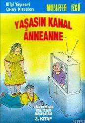 Kitap - Yaşasın Kanal Anneanne - Muzaffer İzgü - kitantik - kitaLog
