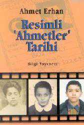 Kitap - Resimli Ahmetler Tarihi - Ahmet Erhan - kitantik - kitaLog
