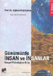 Kitap - Günümüzde İnsan ve İnsanlar - Çiğdem Kağıtçıbaşı - kitantik - kitaLog