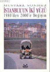 Kitap - İstanbulun İki Yüzü - Mustafa Sönmez - kitantik - kitaLog