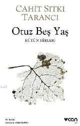 Kitap - Otuz Beş Yaş; Bütün Siirleri - Cahit Sıtkı Tarancı - kitantik - kitaLog
