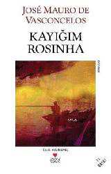 Kitap - Kayığım Rosinha - Jose Mauro de Vasconcelos - kitantik - kitaLog