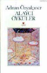 Kitap - Alaycı Öyküler - Adnan Özyalçıner - kitantik - kitaLog
