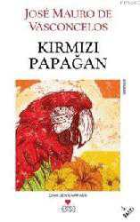 Kitap - Kırmızı Papağan - Jose Mauro de Vasconcelos - kitantik - kitaLog