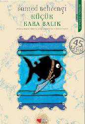 Kitap - Küçük Kara Balık - Samed Behrengi - Tüm Baskıları - kitantik - kitaLog