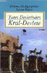 Kitap - Tanrı Devletinden Kral-Devlete - Levent Köker; Mehmet Ali Ağaoğulları - kitantik - kitaLog