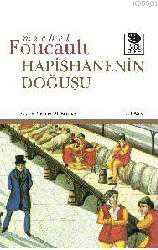 Kitap - Hapishanenin Doğuşu - Michel Foucault - Tüm Baskıları - kitantik - kitaLog