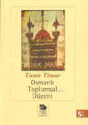 Kitap - Osmanlı Toplumsal Düzeni - Taner Timur - kitantik - kitaLog